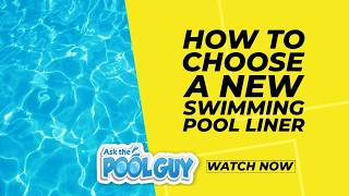 Reasons to Replace your Liner -How to Choose the Replacement Swimming Pool Liner {Ask the Pool Guy}