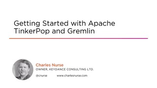 Apache TinkerPop Skills: Getting Started with Apache TinkerPop and Gremlin Course Preview