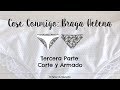 Tercera Parte "Cose Conmigo: Braga Helena"