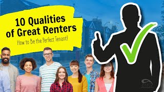 How to Be the Perfect Tenant 10 Qualities of Great Renters
