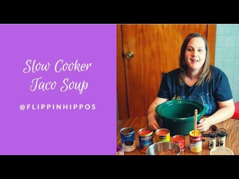 Slow Cooker Taco Soup: Hungry Hippo #4