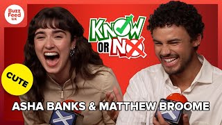 Asha Banks & Matthew Broome: Who Know Who Best? Know Or No