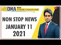 DNA: Non Stop News, Jan 11, 2021 | Sudhir Chaudhary Show | DNA Today | DNA Nonstop News | NONSTOP