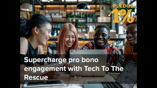 Tech To The Rescue: Supercharge Your Pro Bono & Product Donation Programs screenshot 4