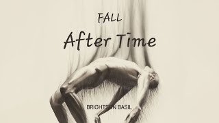 Brightson Basil After Time Fall