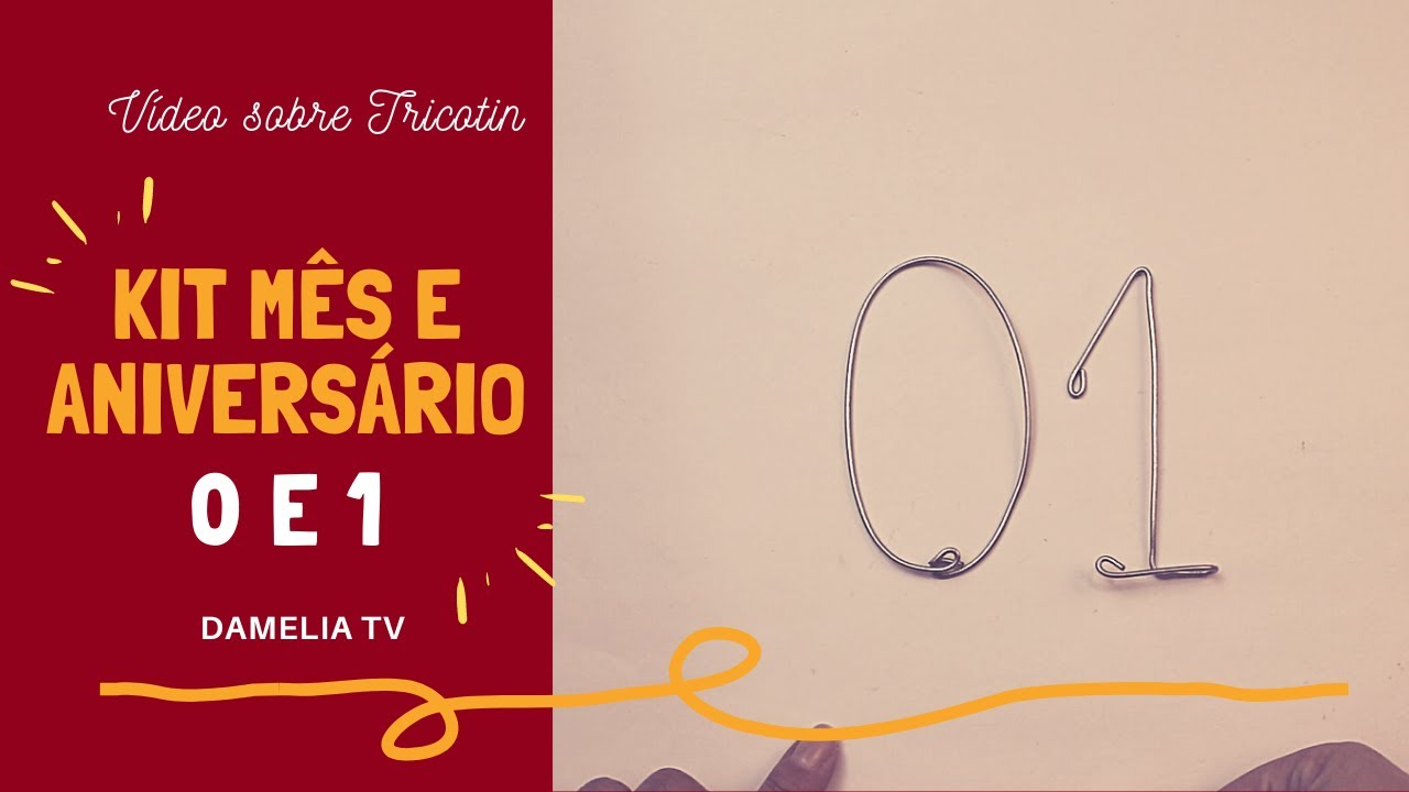 Como modelar KIT MESVERSÁRIO, números 0 e 1 | Tutorial de TRICOTIN