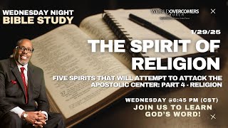 Five Spirits That Will Attempt to Attack the Apostolic Center: Part 4 (Religion)