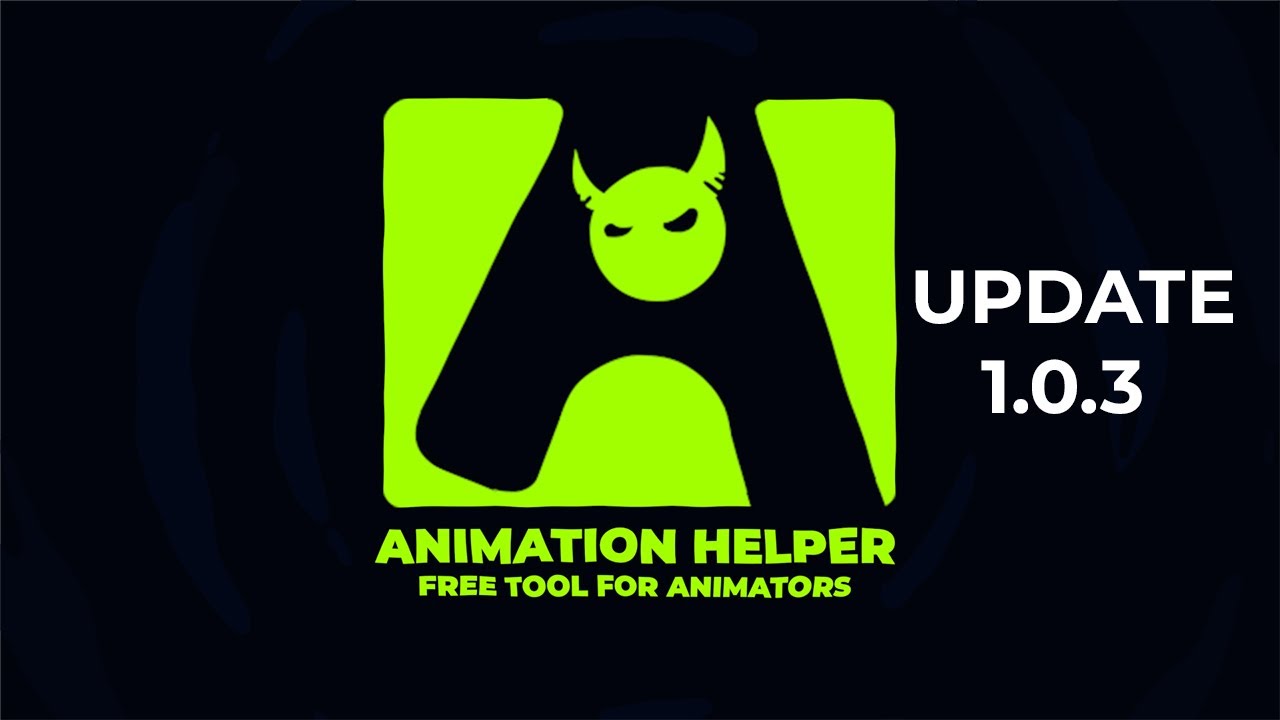 Animation Helper Update 1.0.3