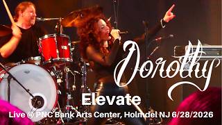 Dorothy - Elevate LIVE @ PNC Bank Arts Center Holmdel NJ 6/28/2026