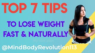 Top 7 tips to lose weight fast and naturally