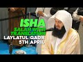 Isha Salah with translation | Mufti Menk | Laylatul Qadr - 5th April | London 2024