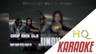 Febian Ft. Yaya Nadila - Cukup Rindu Saja ( Karaoke Video) | Original Version