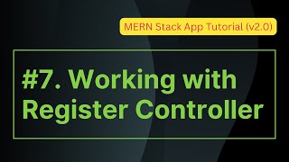 07. Working With Register Controller To-Do List App Mern Stack App Tutorial V2.0
