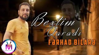 Ferhad Bicare - Bextim Qaradi 2021 [Official Music]