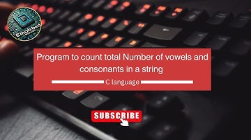 C program to Count total Number of Vowels and consonants in a string | C programming Example #code