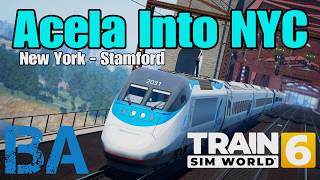 ACELA EXPRESS INTO NEW YORK - NORTHEAST CORRDIOR NYC STAMFORD - TRAIN SIM WORLD 6
