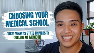 Choosing your Med School | Life in West Visayas State University College of Medicine (WVSU-COM) 💚🩺