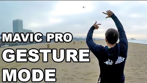 DJI MAVIC PRO - Gesture Mode - Testing & Samples