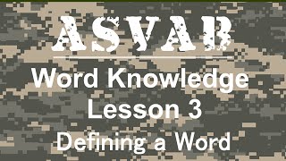 ASVAB Word Knowledge Review - Lesson 3 Defining a Word