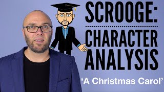 Ebeneezer Scrooge: Character Analysis (animated & updated)