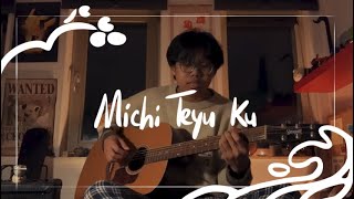 Fuji Kaze - Michi Teyu Ku (cover)