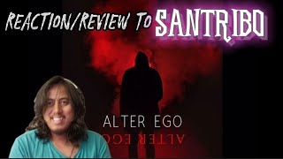 Santribo- alter ego reaction/ review