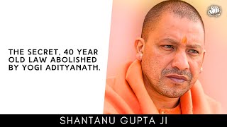 The secret, 40-year old law Yogi Adityanath abolished after becoming CM