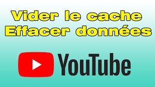 Comment vider le cache YouTube et effacer les données