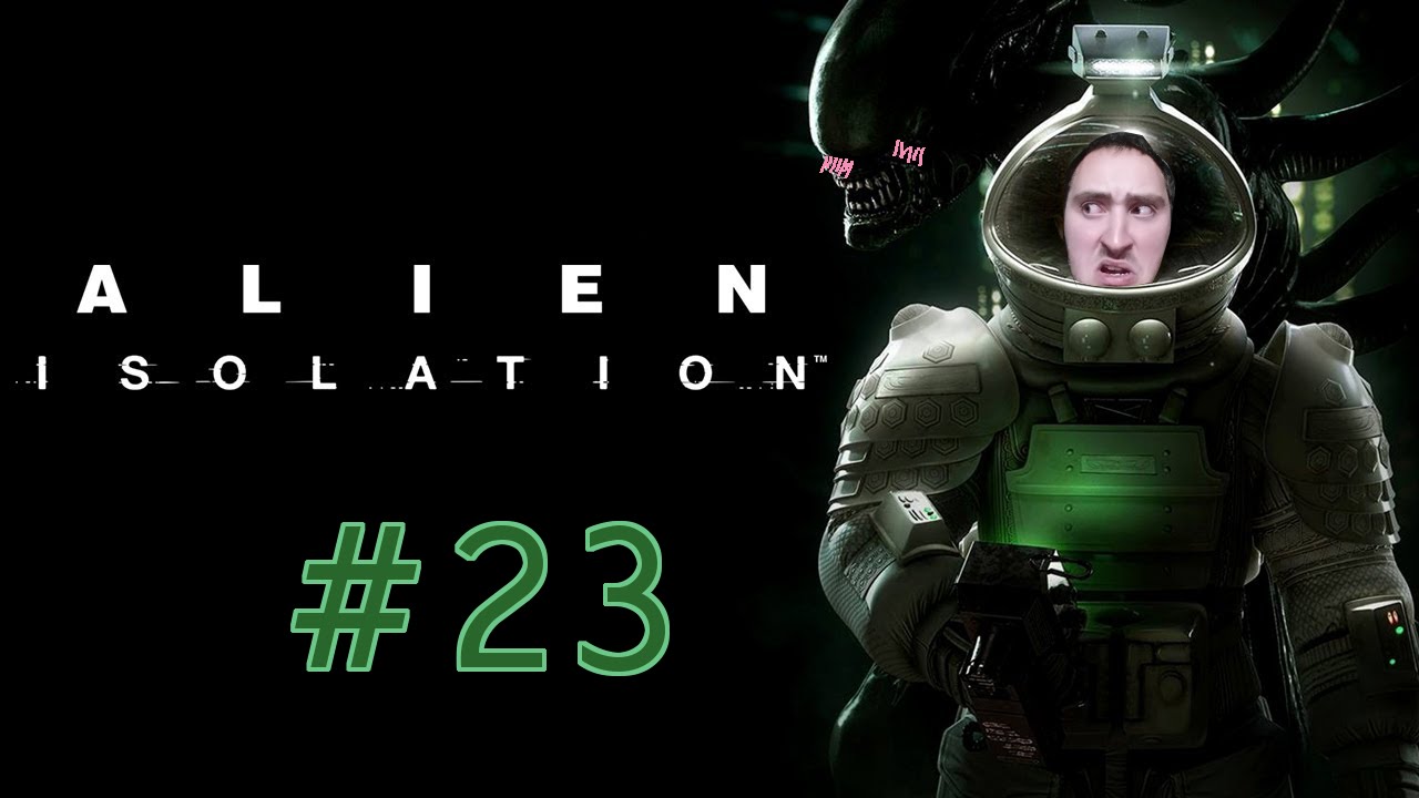 Alien Isolation #23: WHY SAMUELS, WHY!? - YouTube