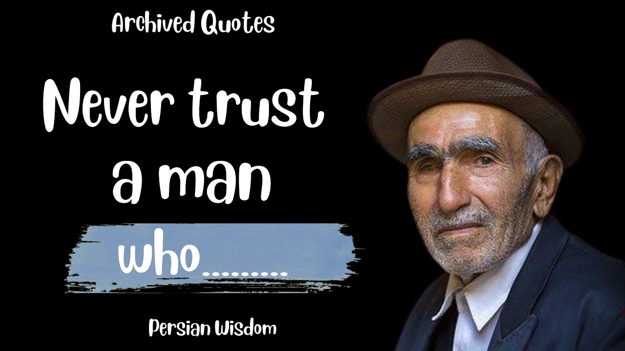 Wise Persian proverbs that will change your lives | Life changing archived Quotes | Wisdom, Quotes