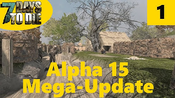 Army Base - 7 Days to Die Alpha 15 Gameplay 01