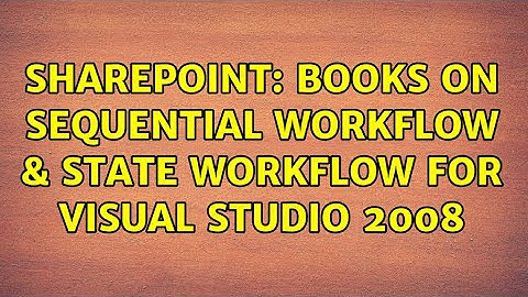 Sharepoint: Books on Sequential Workflow & State Workflow for Visual Studio 2008