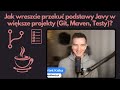 Jak wreszcie przekuć podstawy Javy w większe projekty (Git, Maven, Testy)