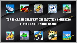 Top 10 Crash Delivery Destruction Smashing Flying Car Android Games screenshot 4