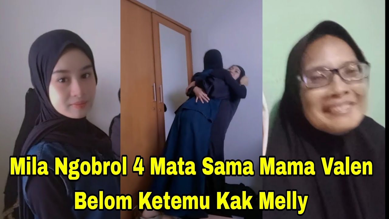MILA PE*LUK MAMA VALEN NGOBROL 4 MATA, BELUM KETEMU KAK MELLY SEDIH
