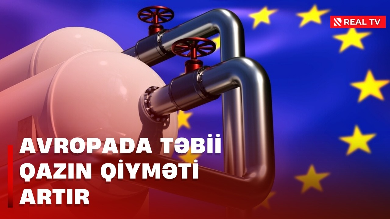Avropada təbii qazın qiyməti artır