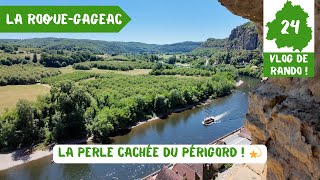 Je vous emmène explorer LA ROQUE-GAGEAC, une perle du Périgord ! (DORDOGNE)