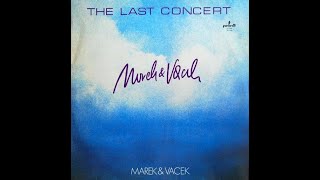 Marek & Vacek - The Last Concert - Full Album