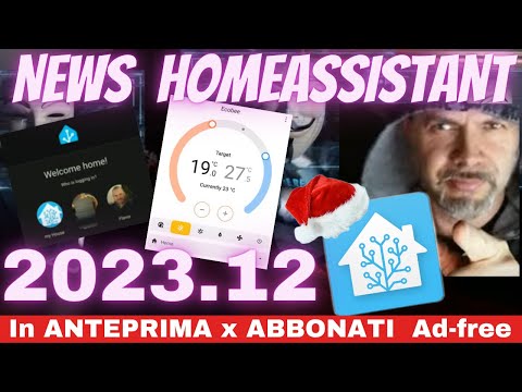 🔐 Le novità di Home Assistant 2023.12 : scopri cosa c'è di nuovo nella versione di dicembre
