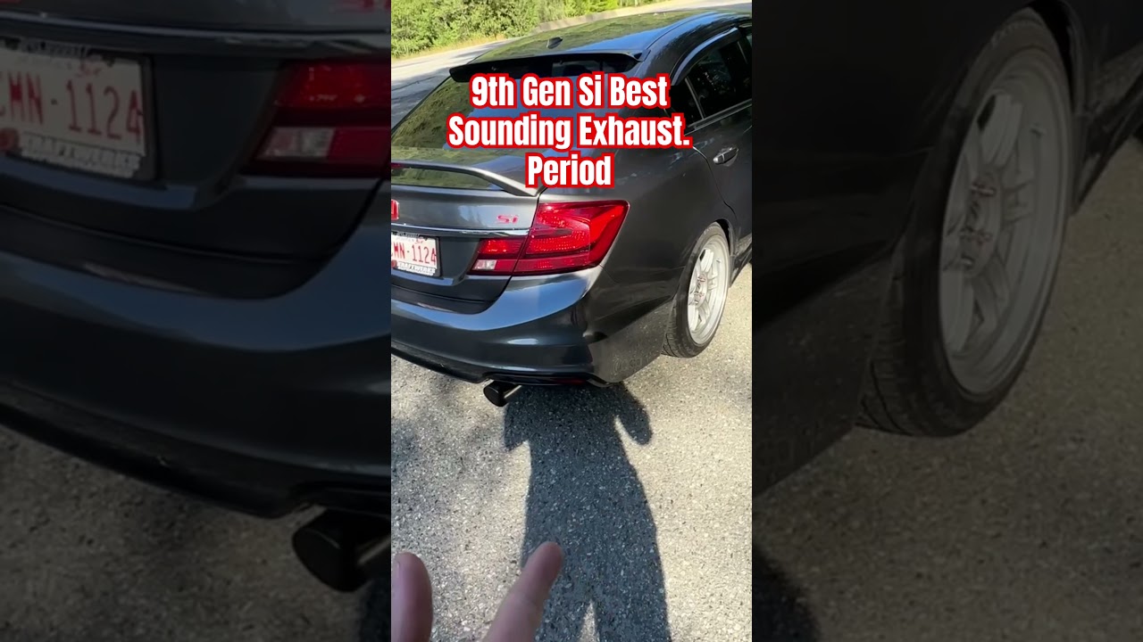Best 9th Gen Si Exhaust. Dont look anywhere else.