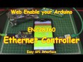 #74 Web Enable your Arduino (ENC28J60 or W5100 Ethernet Controller)