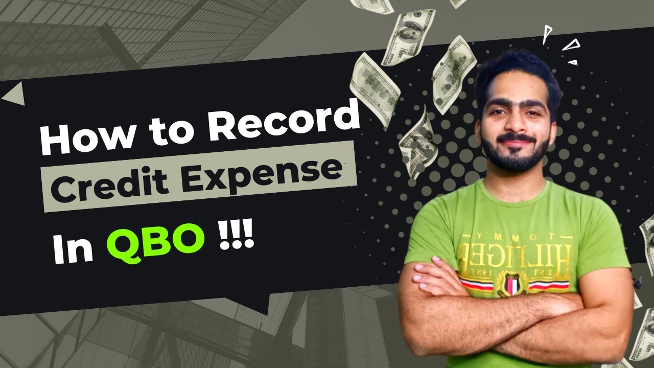 How to enter Credit Expenses into QuickBooks Online - YouTube