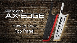 Roland AX-Edge - How to Lock Top Panel