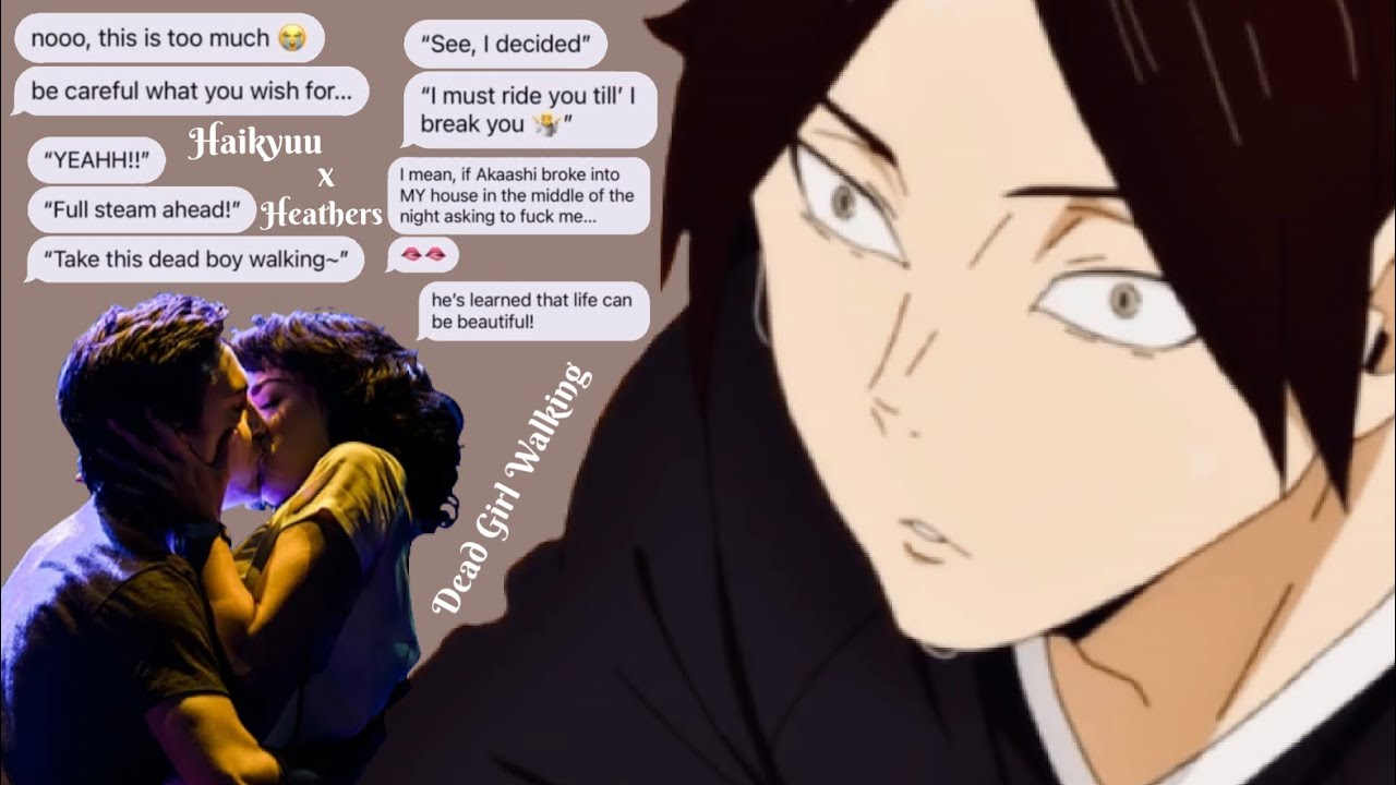 // Dead Girl Walking // Haikyuu x Heathers // Haikyuu texts // somerandomtexts //