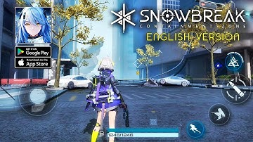 Snowbreak: Containment Zone - English Version | CBT Gameplay (Android/iOS)
