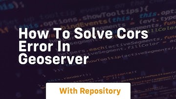 How to solve cors error in geoserver