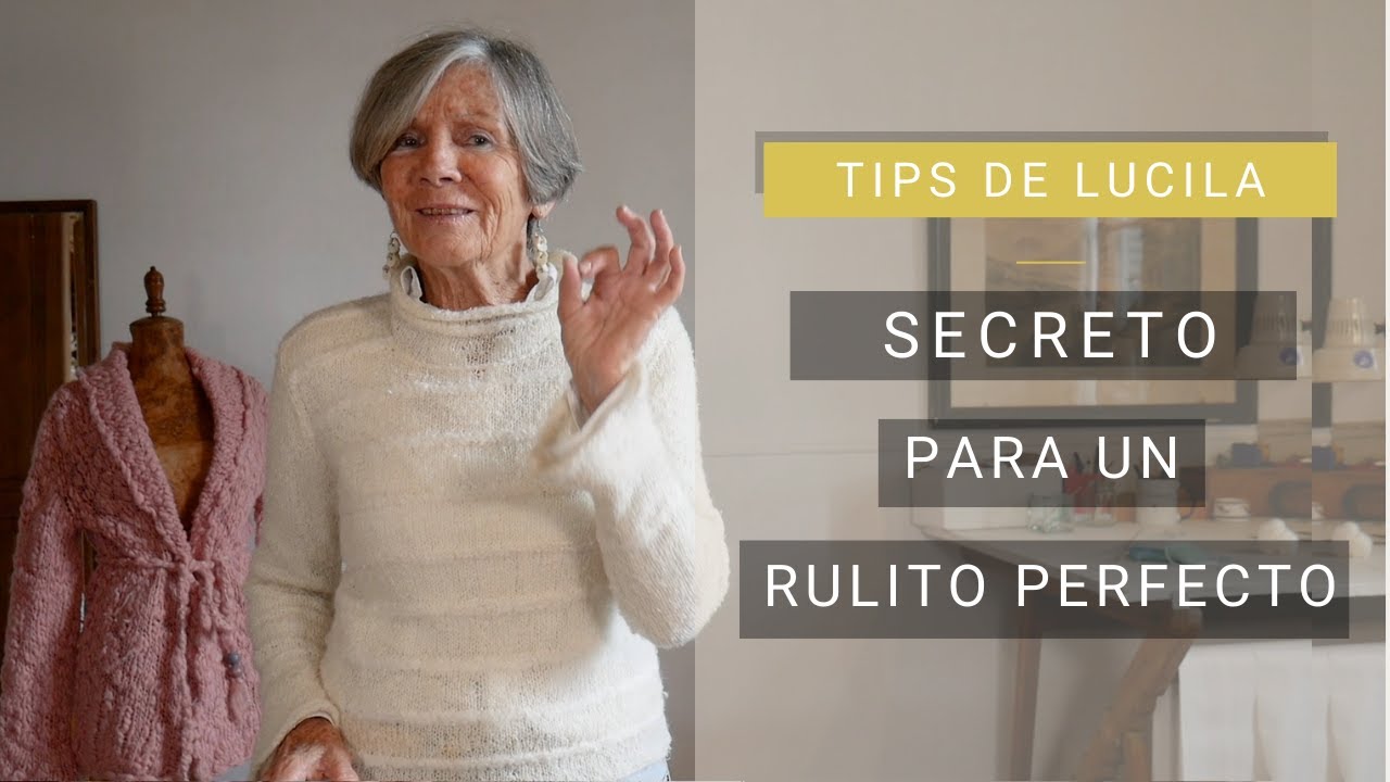 Cómo tejer un rulito perfecto 👌 Tips de Lucila