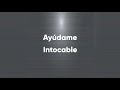 Ayúdame | Intocable