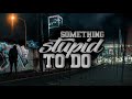 Something Stupid To Do - graffiti movie