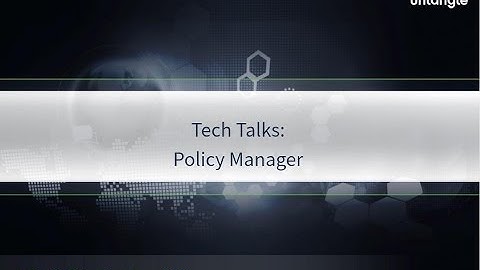 Tech Talks: Policy Manager
